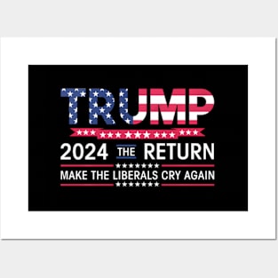 ny Trump 2024 The Return Make Liberals Cry Again Election Posters and Art